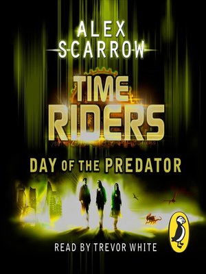 cover image of TimeRiders--Day of the Predator (Book 2)